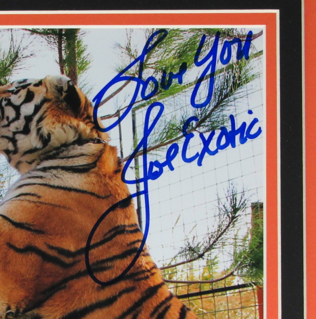 Joe Exotic Tiger King Signed/Inscr "Love You"