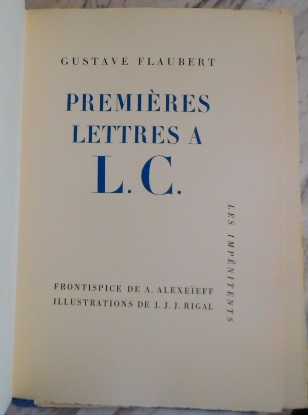 Gustave Flaubert Premires Lettres L.C. 1957 Limited Ed. Rigal Etchings No.32