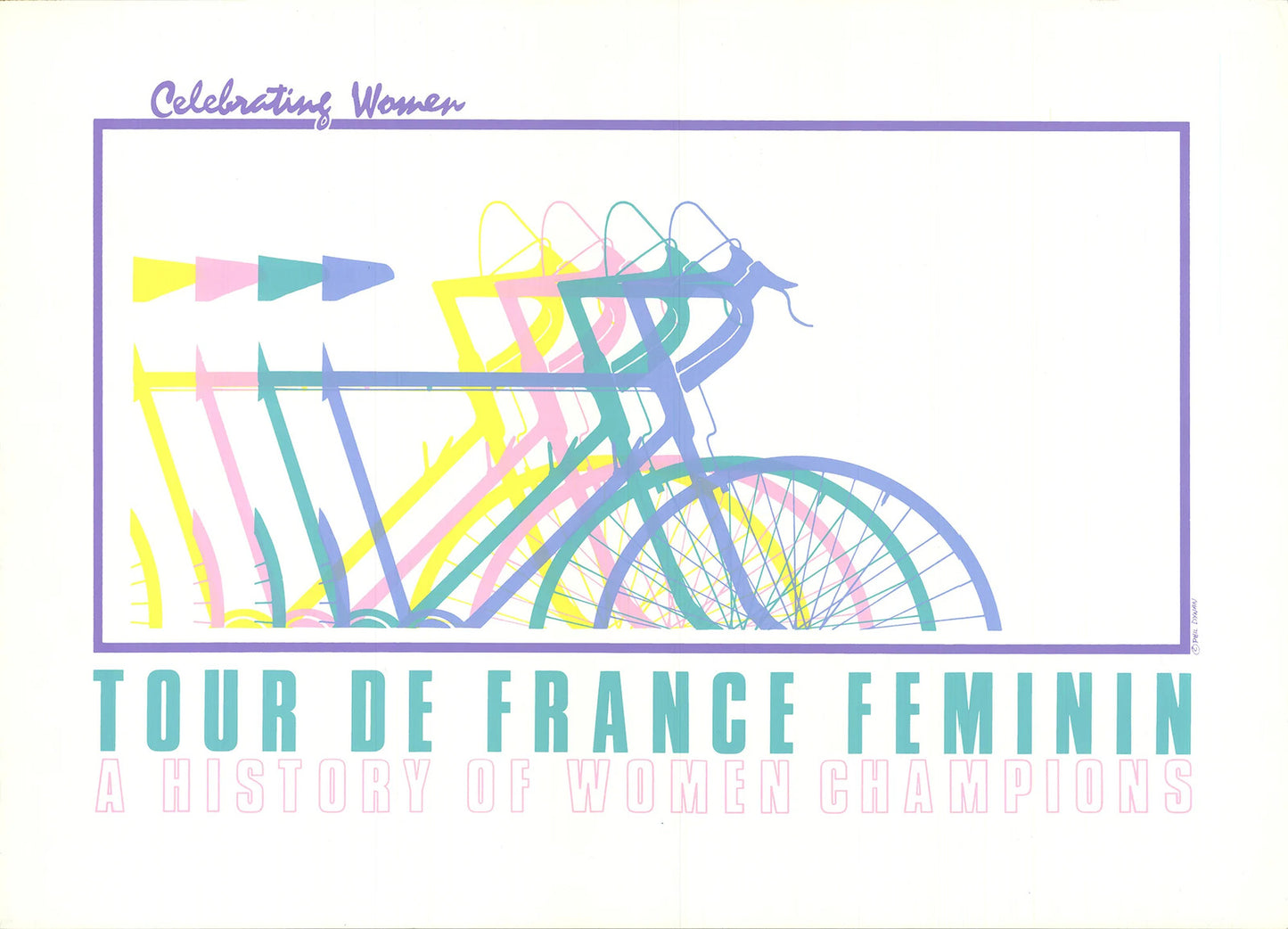 Phil Dynan Tour De France Feminin " Serigraph Contemporary