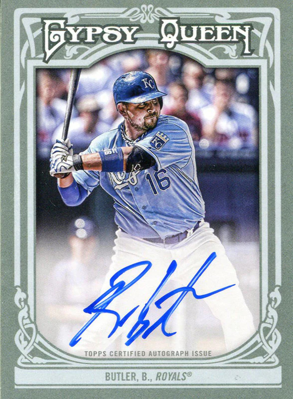 Billy Butler Autographed 2013 Topps Gypsy Queen Card