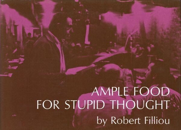 Robert Filliou Ample Food For Stupid Thought 1965