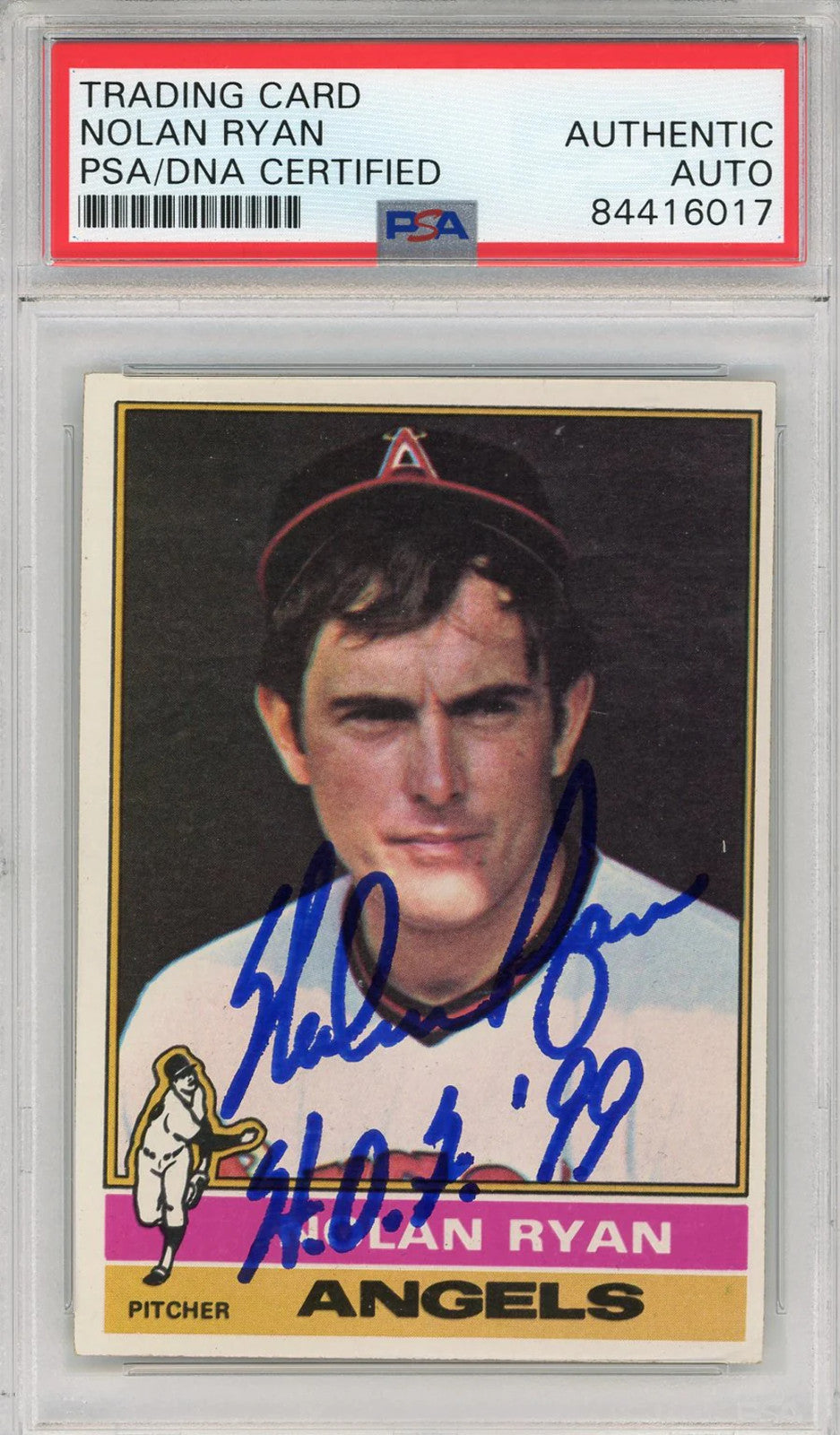 Nolan Ryan "Hof 99" Autographed 1976 Topps Card (Psa)