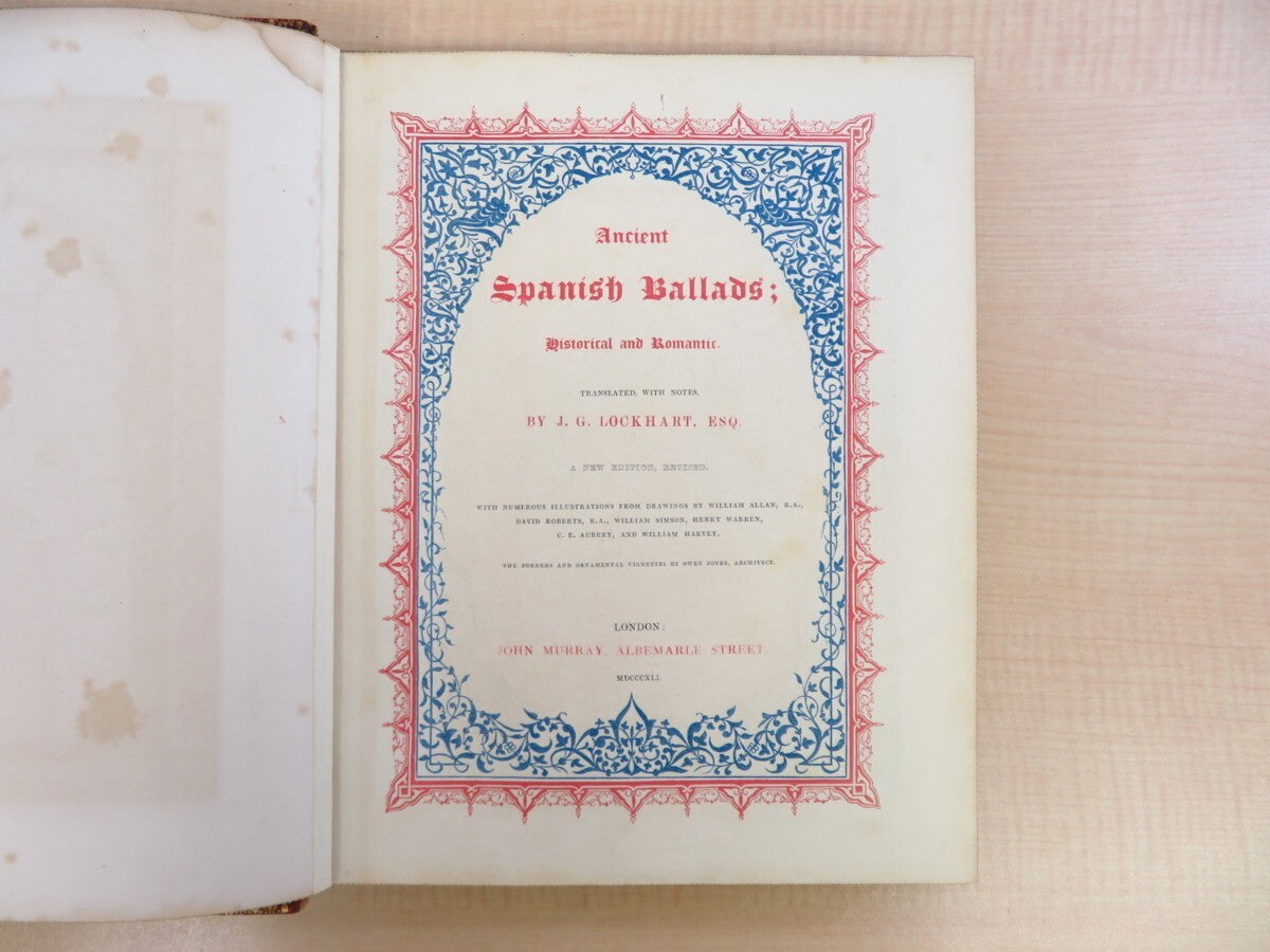 Ancient Spanish Ballads J.G. Lockhart 1St Edition 1841 Owen Jones Ornamentation