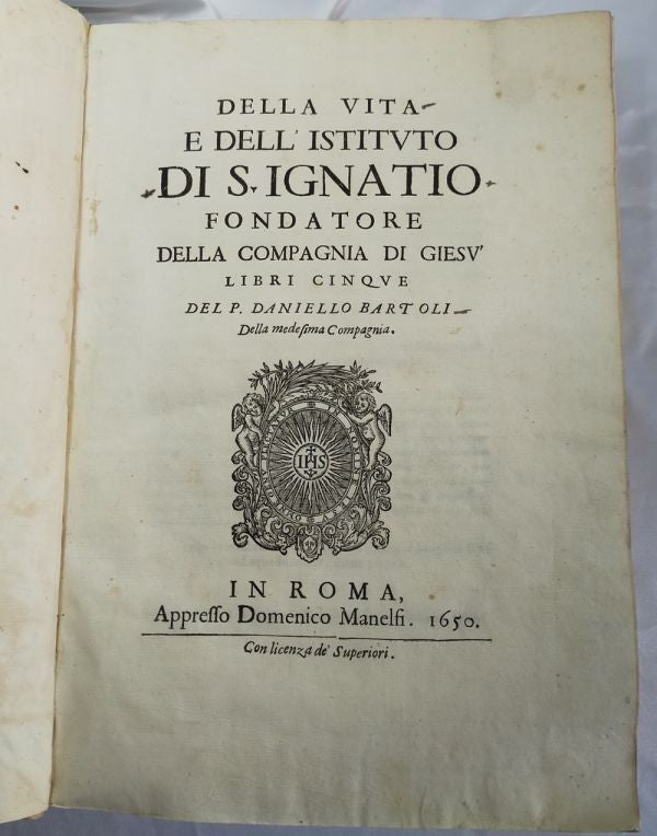 1650 First Edition Bartoli Life Of St. Ignatius Jesuit Vellum Folio