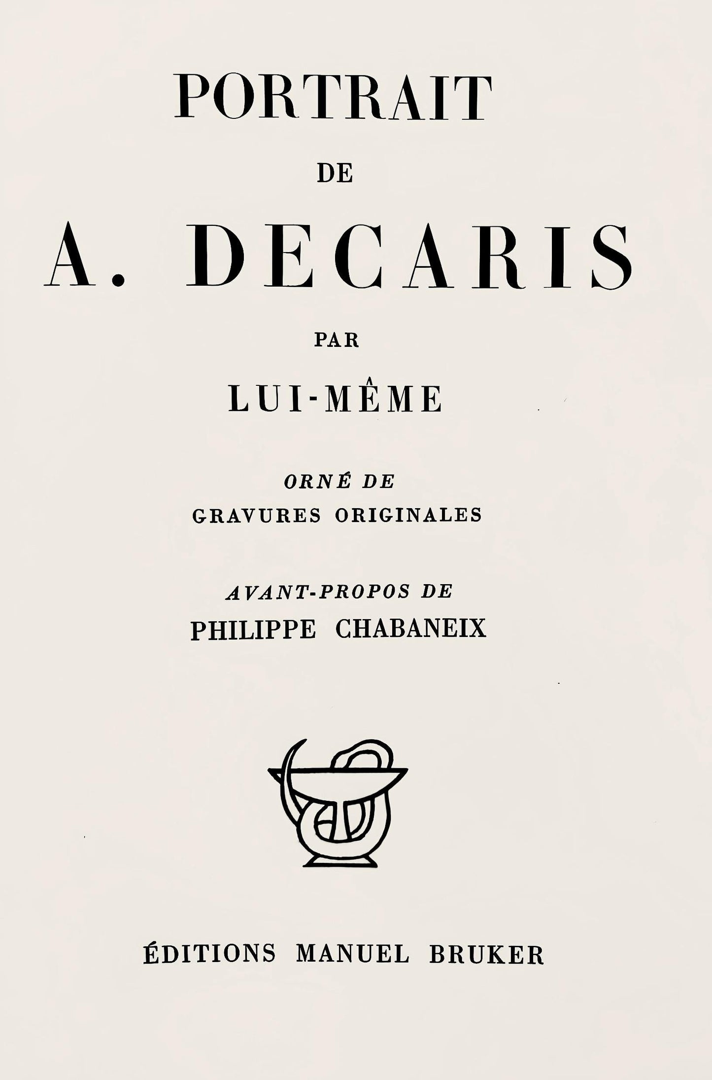 Albert Decaris, Composition, Portrait De A. Decaris, Engraving