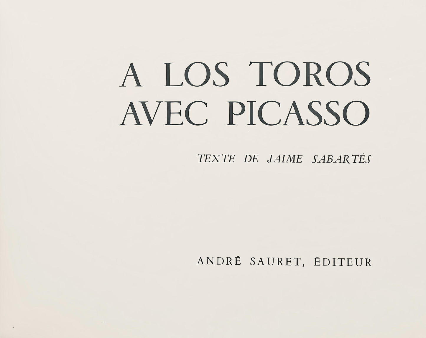 Pablo Picasso, Jeu De La Cape (Bloch 1014-47; Cramer 113), A Los Toros Avec Picasso, Lithograph