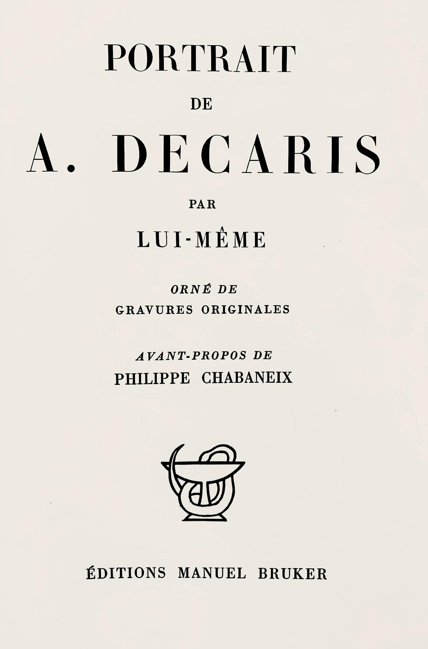 Albert Decaris, Composition, Portrait De A. Decaris, Engraving