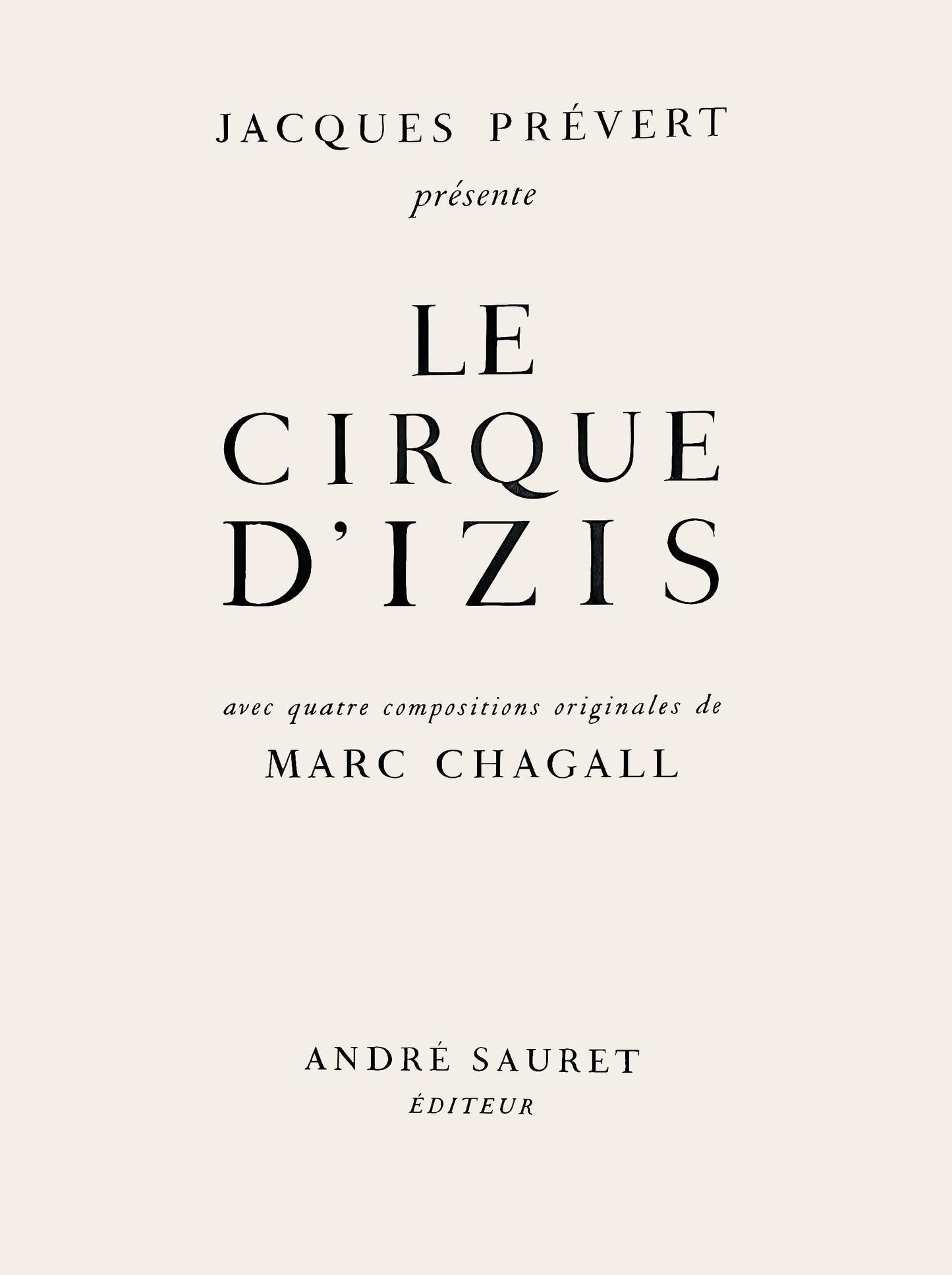Marc Chagall, Composition, Le Cirque D'Izis, Avec Quatre Compositions Originales De Marc Chagall,