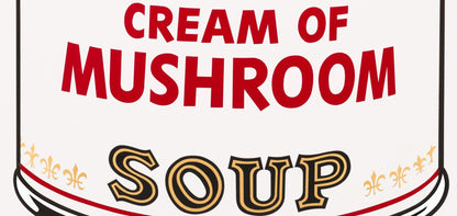 Andy Warhol, Campbells Soup, Cream Of Mushroom, Official Edition, Sunday B. Morning, Silkscreen
