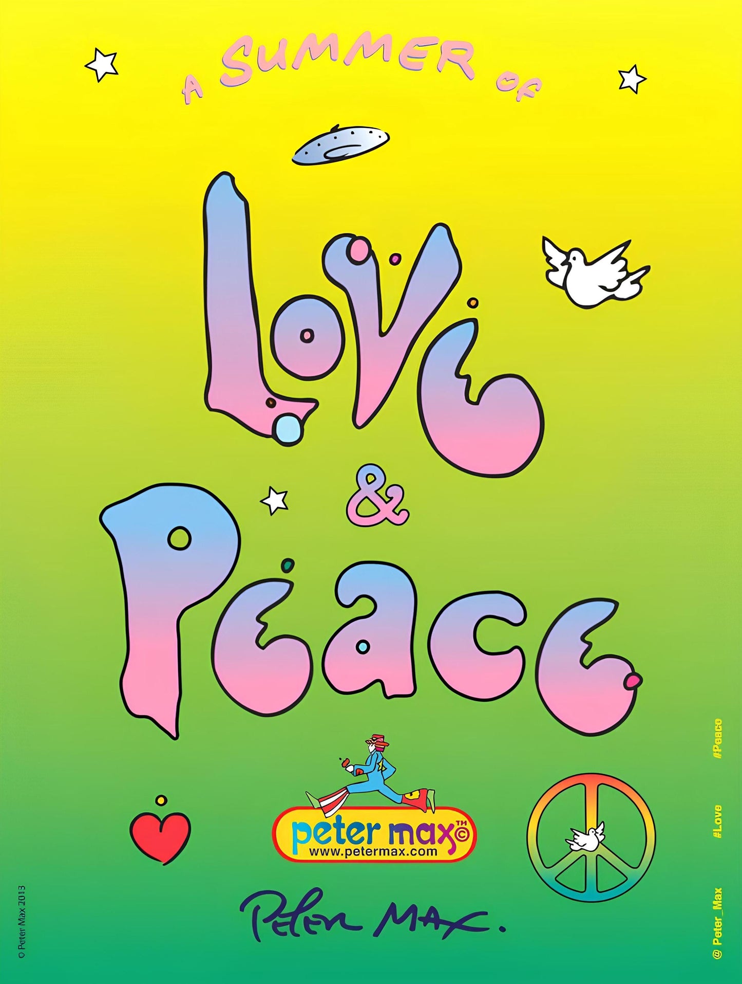 Peter Max, Summer Of Love And Peace, 2013, Hand Signed, Official Edition Offset Lithograph