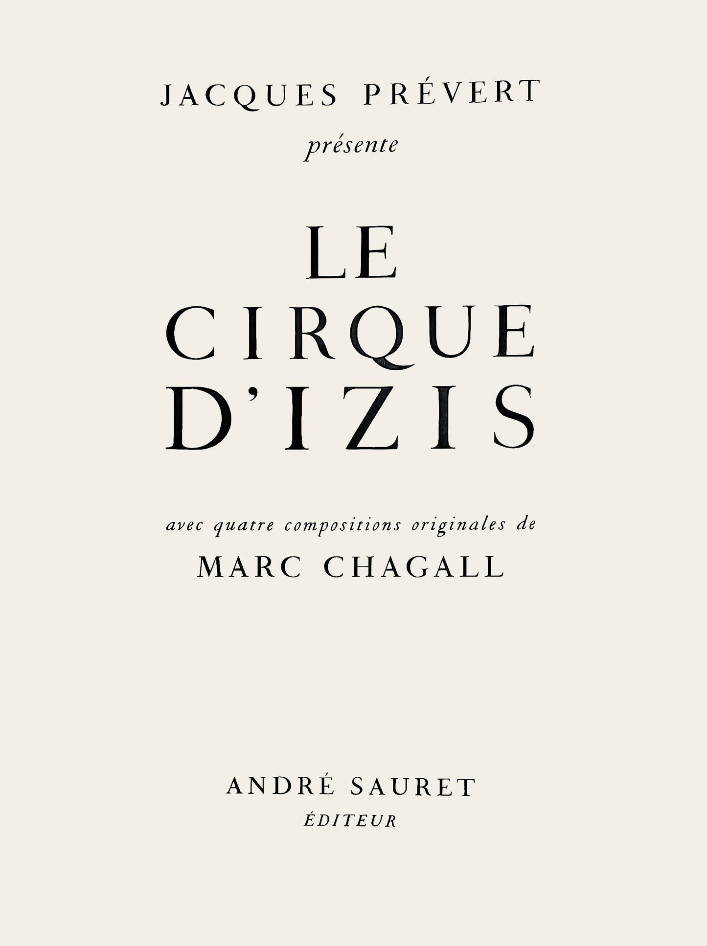 Marc Chagall, Composition, Le Cirque D'Izis, Avec Quatre Compositions Originales De Marc Chagall,