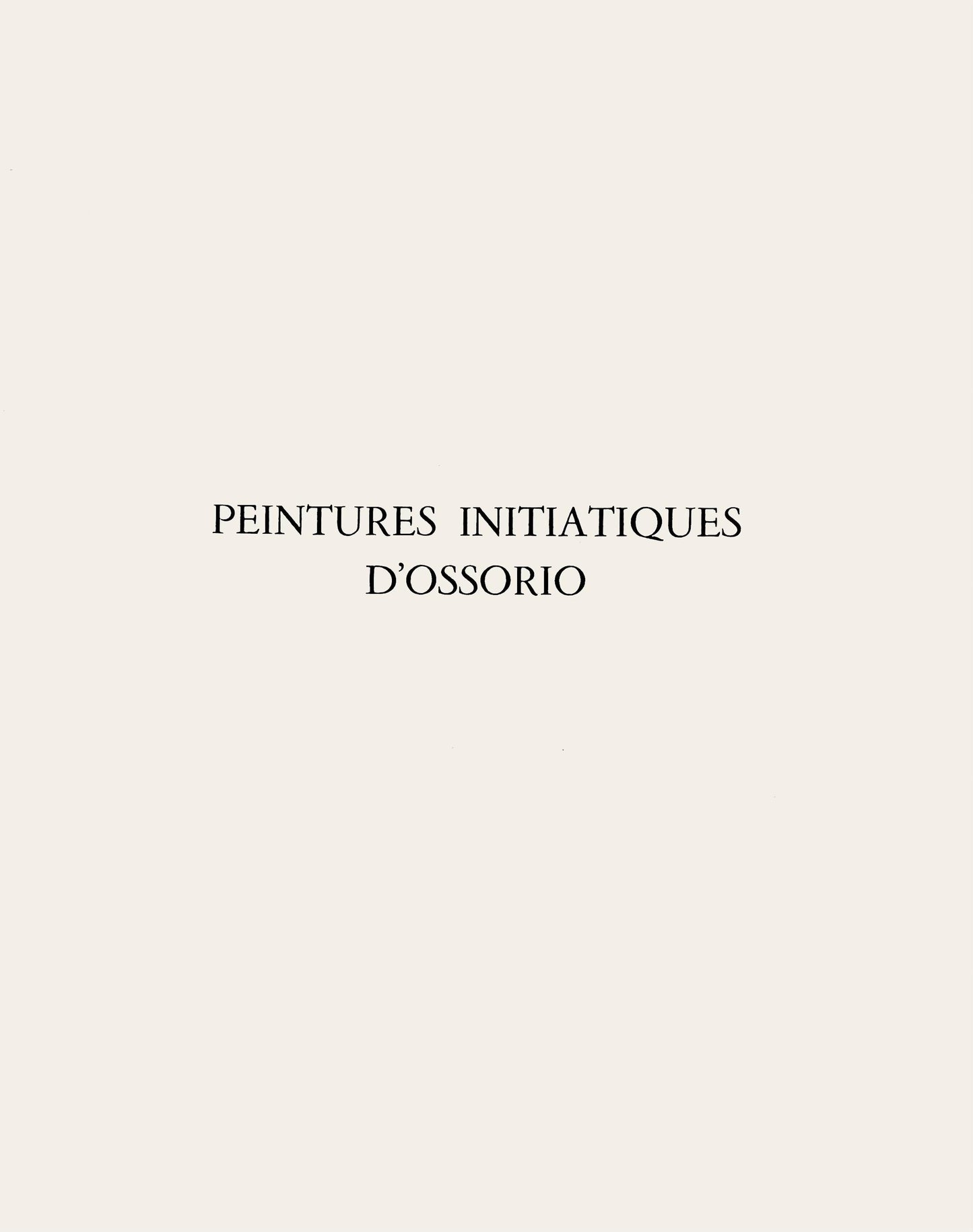 Alfonso Ossorio, Composition, Peintures Initiatiques D'Alfonso Ossorio, Collotype