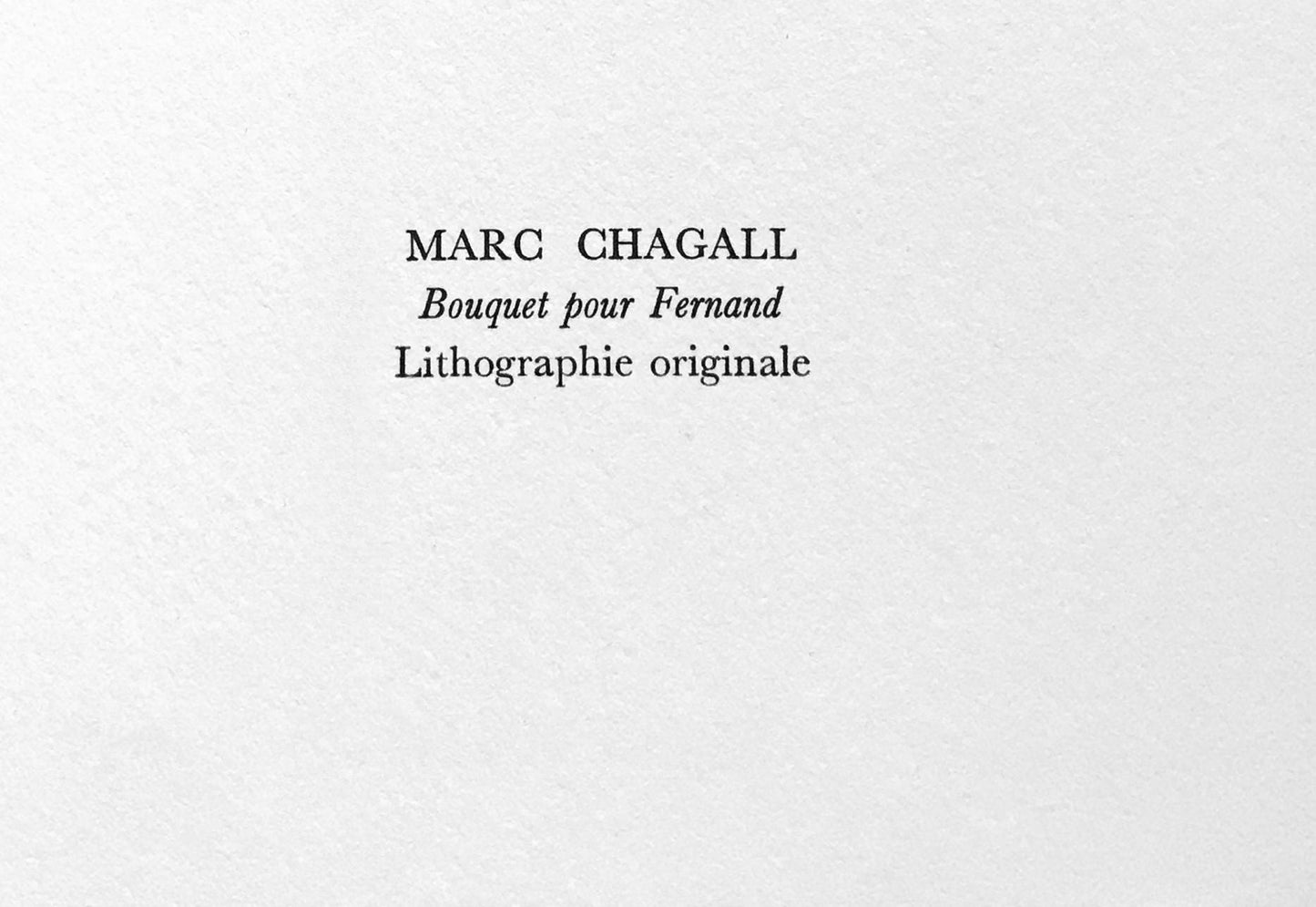 Marc Chagall, Bouquet Pour Fernand (Cramer 90; Mourlot 635), Souvenirs Et Portraits D'Artistes,