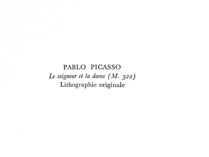 Pablo Picasso, Le Seigneur Et La Dame (M. 322), Souvenirs Et Portraits D'Artistes, Lithograph