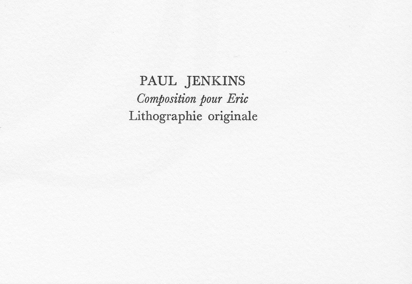 Paul Jenkins, Composition Pour Eric, Souvenirs Et Portraits D'Artistes, Lithograph