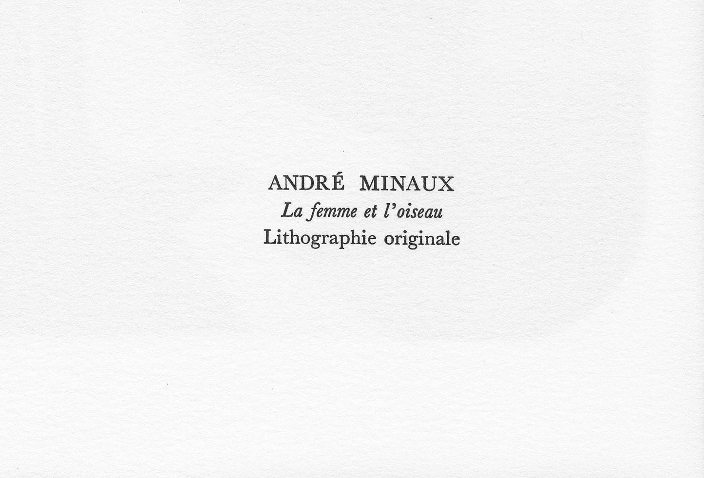 Andr Minaux, La Femme Et L'Oiseau, Souvenirs Et Portraits D'Artistes, Lithograph
