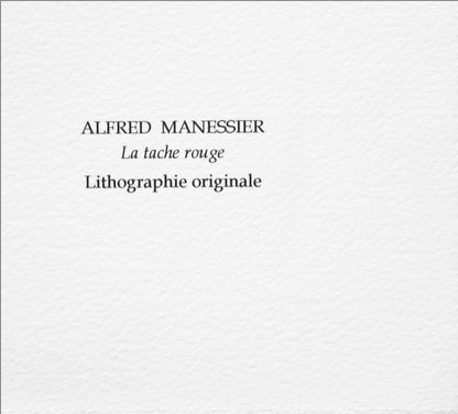 Alfred Manessier, La Tache Rouge, Souvenirs Et Portraits D'Artistes, Lithograph