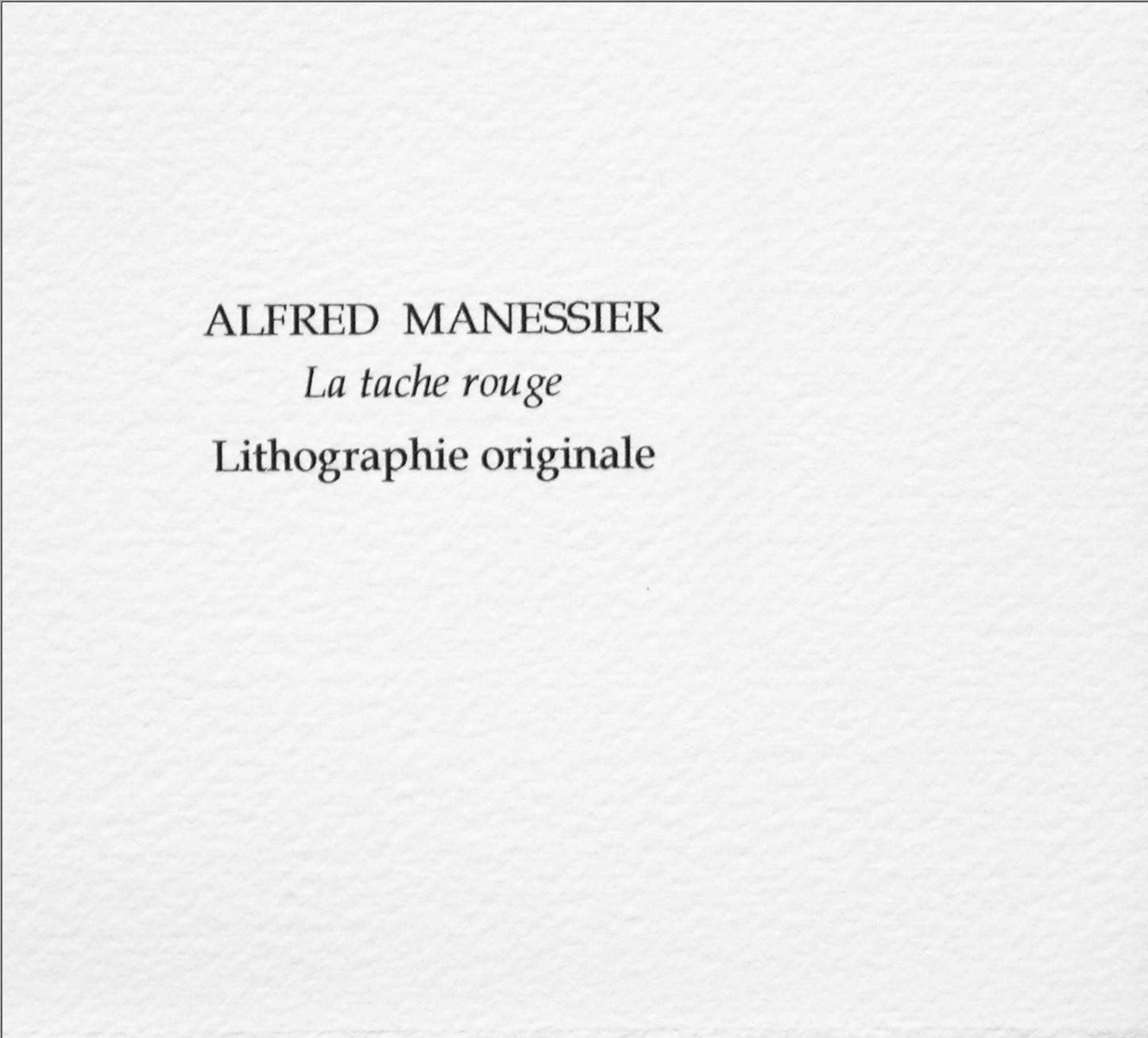 Alfred Manessier, La Tache Rouge, Souvenirs Et Portraits D'Artistes, Lithograph