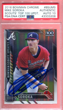 Mike Soroka 2016 Bowman Chrome Scouts Top 100 Update Autographed Card (Psa)