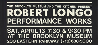 Robert Longo Performance Works,