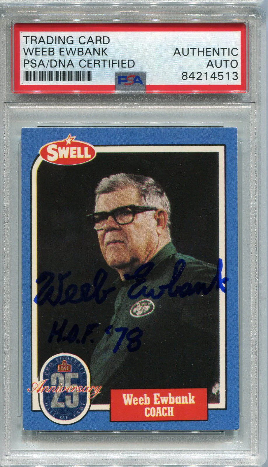 Weeb Ewbank "Hof 78" Autographed 1988 Swell Card #39 (Psa)