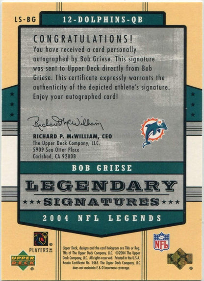 Bob Griese 2004 Upper Deck Legendary Signatures Autographed Card #Ls-Bg