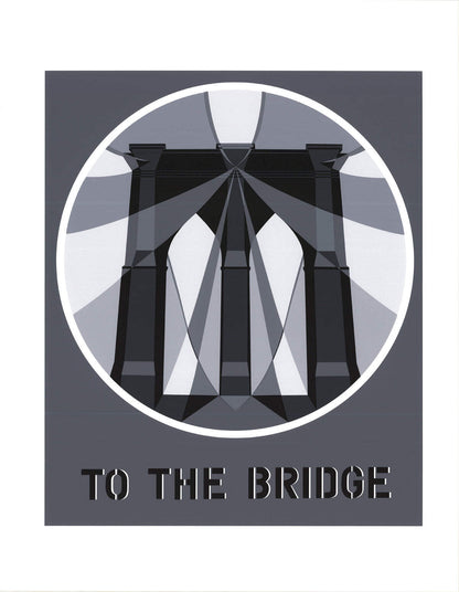 Robert Indiana To The Bridge (Brooklyn Bridge) " Serigraph Pop Art