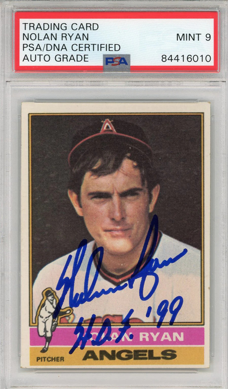 Nolan Ryan "Hof 99" Autographed 1976 Topps Card (Psa Auto Mint 9)