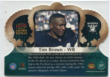 Tim Brown 1998 Pacific Crown Royale Card #97 3/99