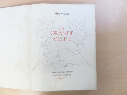 Paul Vialar La Grande Meute 1945 1St Edition Pierre-Yves Tremois Limited 271/350