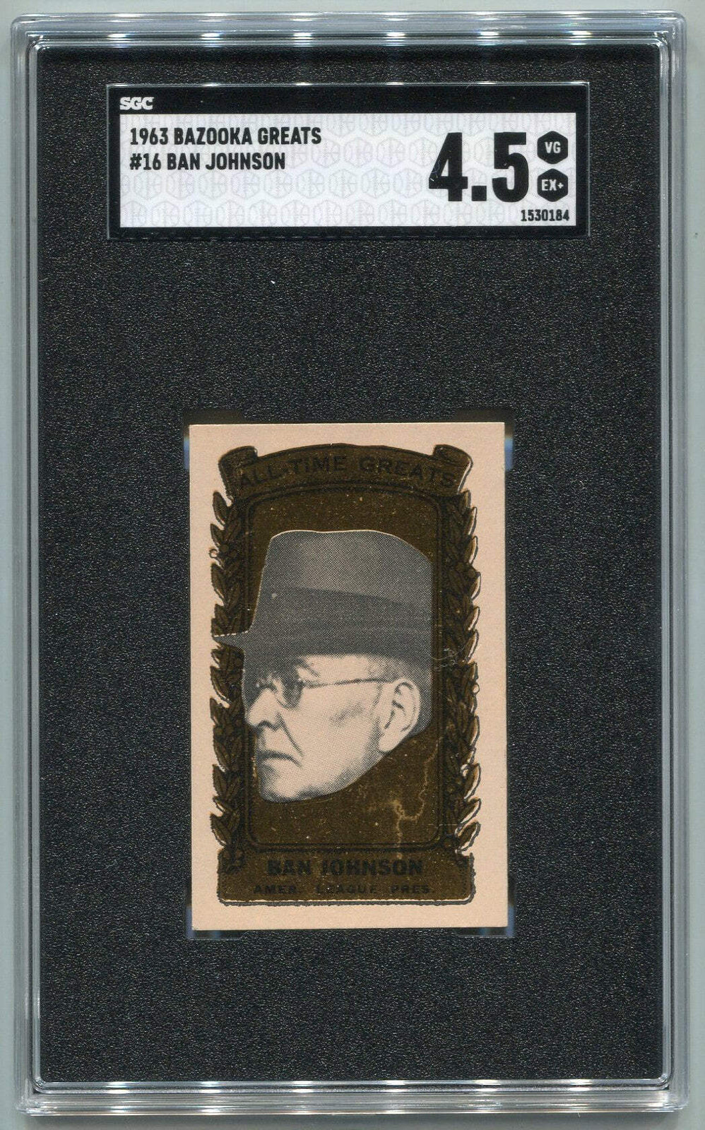 Ban Johnson 1963 Bazooka Greats Card #16 Sgc Graded 4.5