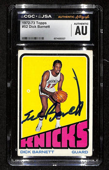 Dick Barnett Hof Signed/Auto 1972-73 Topps Card #52 Knicks Cgc/Jsa 199122
