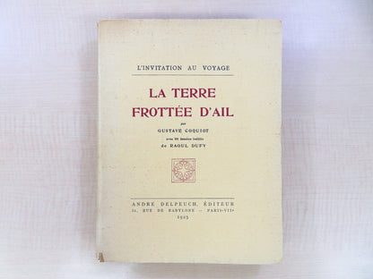 La Terre Frottee D'Ail Illustrated By Raoul Dufy Gustave Coquiot Signed 1925