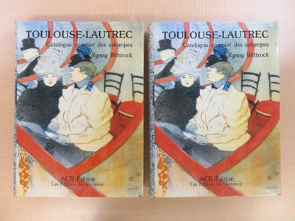 Toulouse-Lautrec. Catalogue Complet Des Estampes By Wolfgang Wittrock 1985 1St