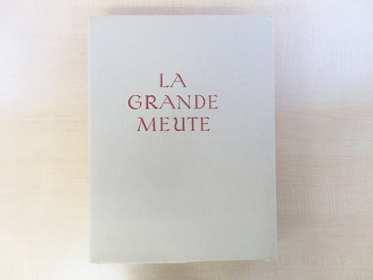 Paul Vialar La Grande Meute 1945 1St Edition Pierre-Yves Tremois Limited 271/350