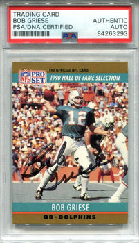Bob Griese Autographed 1990 Pro Set Card (Psa)