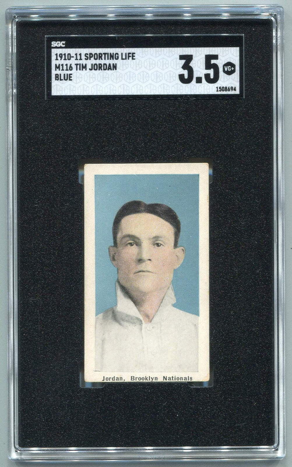 Tim Jordan 1910 - 1911 Sporting Life Blue Variation Tobacco Card #M116 Sgc Grade