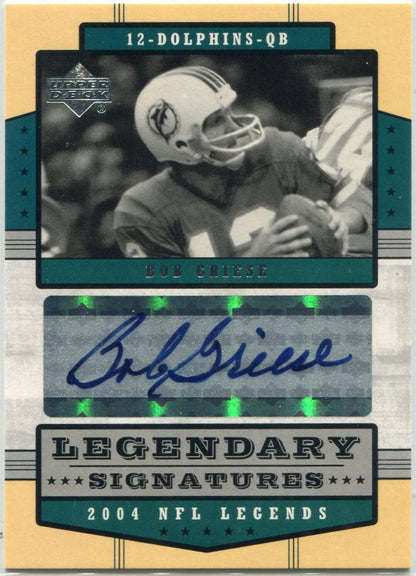 Bob Griese 2004 Upper Deck Legendary Signatures Autographed Card #Ls-Bg