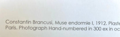 Constantin Brancusi Photograph ''Muse Endormie'' 300 Ex For The Centenary Ny