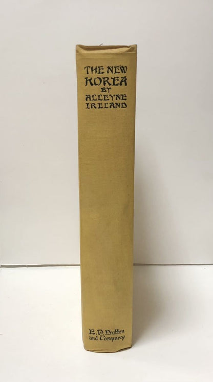 The New Korea 1926 Alleyne Ireland Colonial Study Of Korea Under Japanese Rule F