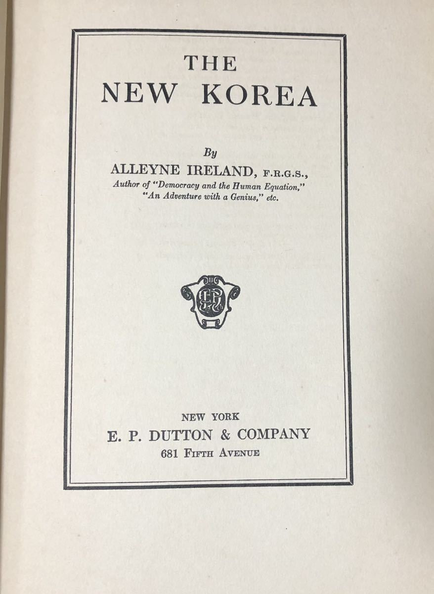 The New Korea 1926 Alleyne Ireland Colonial Study Of Korea Under Japanese Rule F
