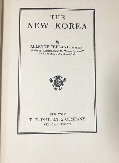 The New Korea 1926 Alleyne Ireland Colonial Study Of Korea Under Japanese Rule F