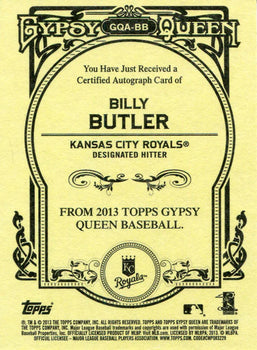 Billy Butler Autographed 2013 Topps Gypsy Queen Card