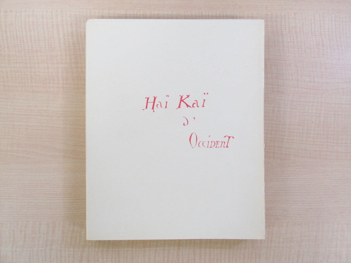 10 Andre Suares?Hai Kai d'Occident?With Autograph Special edition limited to