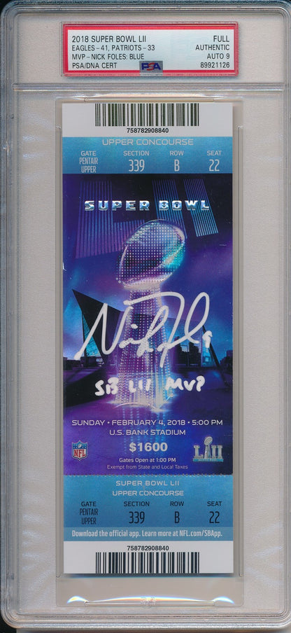Nick Foles Signed/Inscr 2018 Super Bowl 52 Lii Full Ticket Psa/Dna Auto 9 190094