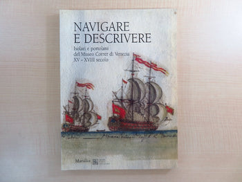 Navigare E Descrivere Isolari Portolani Museo