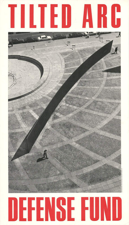 Richard Serra Tilted Arc Defense Fund " Poster Minimalism Blac