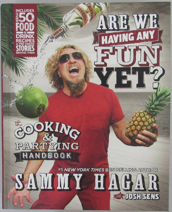 207754 Sammy Hagar "Van Halen" Signed/ Auto Book "Are We Having Fun Yet?" JSA